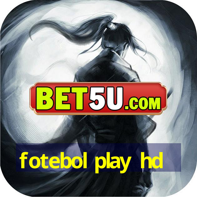 fotebol play hd